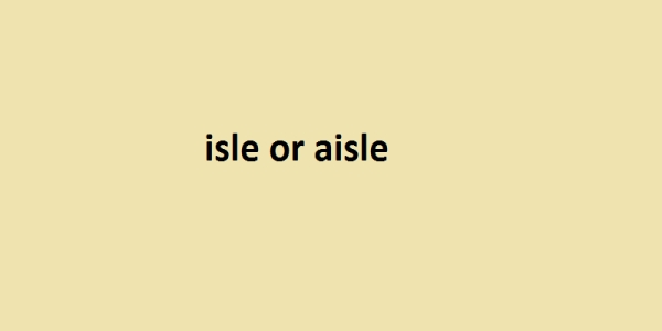 isle or aisle
